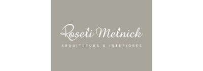 Roseli Melnick Arquitetura e Interiores
